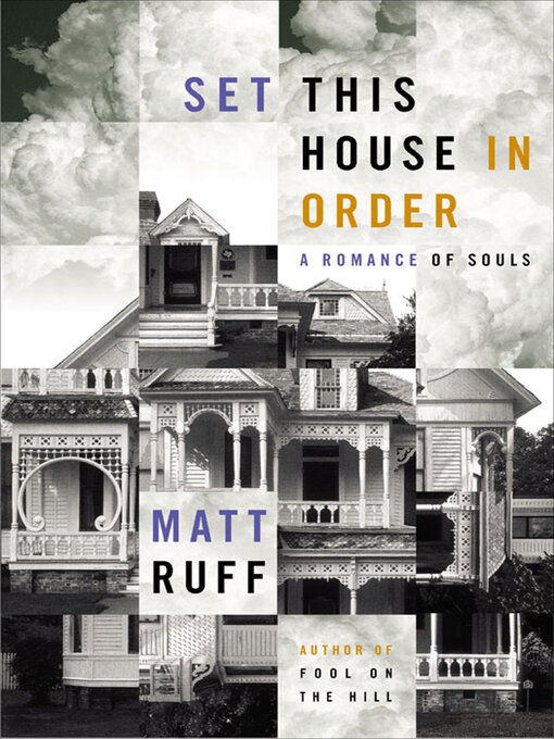 Title details for Set This House in Order by Matt Ruff - Wait list
